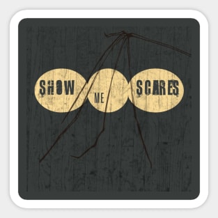 Show Me Scares Creep Sticker